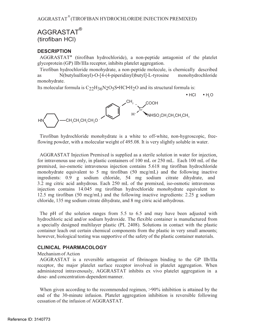Aggrastat (Tirofiban Hydrochloride Injection Premixed)