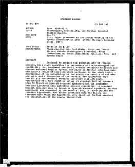 Stereotypes, Credibility, and Foreign Accented English Speech. PUB FATE Dec 72 NOTE 31P.; Paper Presented at the Annual Meeting of the Speech Communication Assn