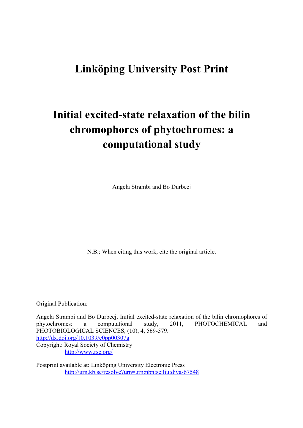 Initial Excited-State Relaxation of the Bilin Chromophores of Phytochromes: a Computational Study