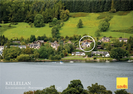 KILLELLAN Lochearnhead • Perthshire • FK19 8QG KILLELLAN Vorlich Road • Lochearnhead Perthshire • FK19 8QG