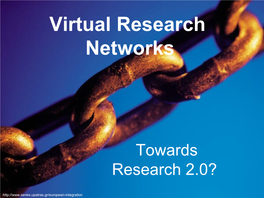 Virtual Research Networks