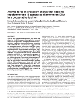 Atomic Force Microscopy Shows That Vaccinia Topoisomerase IB Generates Filaments on DNA in a Cooperative Fashion Fernando Moreno-Herrero, Laurent Holtzer, Daniel A