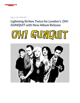 Lightning Strikes Twice for London's OH! GUNQUIT with New Album Release View Embedded Content Here