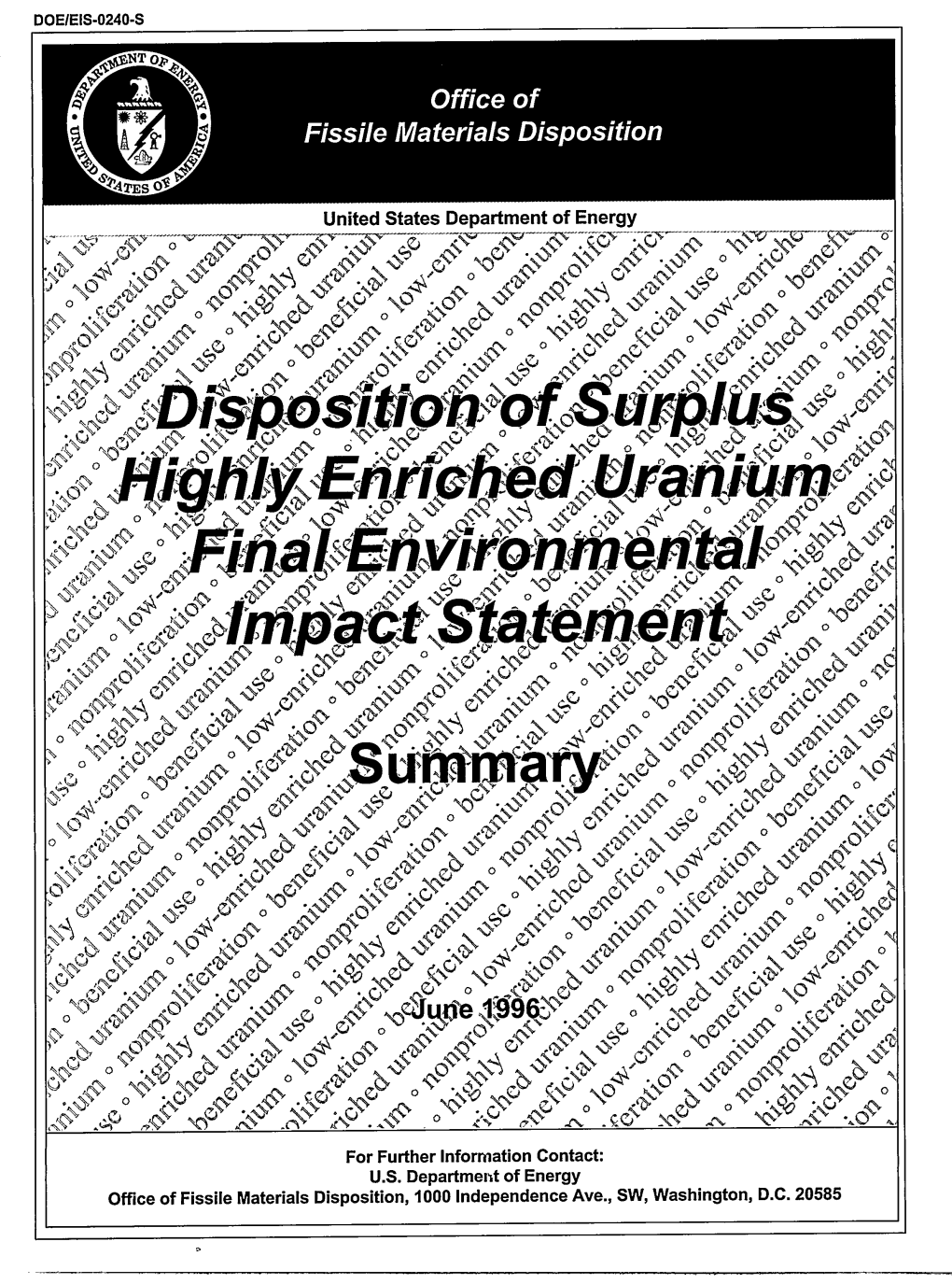 Disposition of Surplus Highly Enriched Uranium Final Environmental Impact Statement Is Enclosed for Your Information