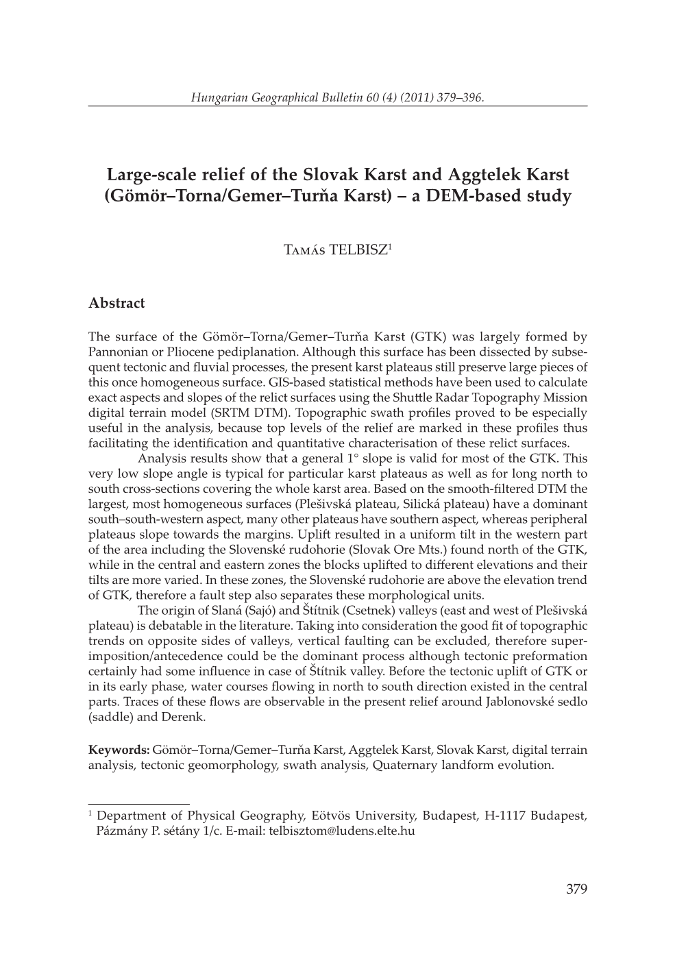 Large-Scale Relief of the Slovak Karst and Aggtelek Karst (Gömör–Torna/Gemer–Turňa Karst) – a DEM-Based Study