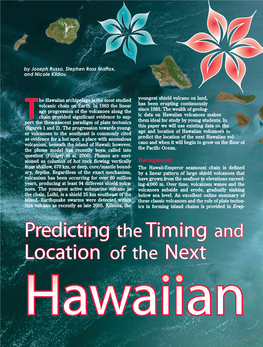 Predicting the Timing and Location of the Next Hawaiian Volcano 32 SCIENCE SCOPE Tions of Hawaiian Volcanoes: Past, Present, and Future by the U.S