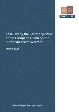 Case-Law by the Court of Justice of the EU on the European Arrest Warrant