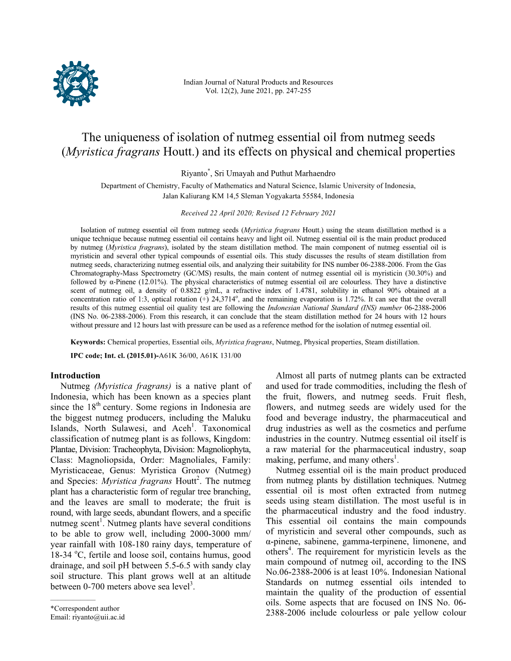 The Uniqueness of Isolation of Nutmeg Essential Oil from Nutmeg Seeds (Myristica Fragrans Houtt.) and Its Effects on Physical and Chemical Properties