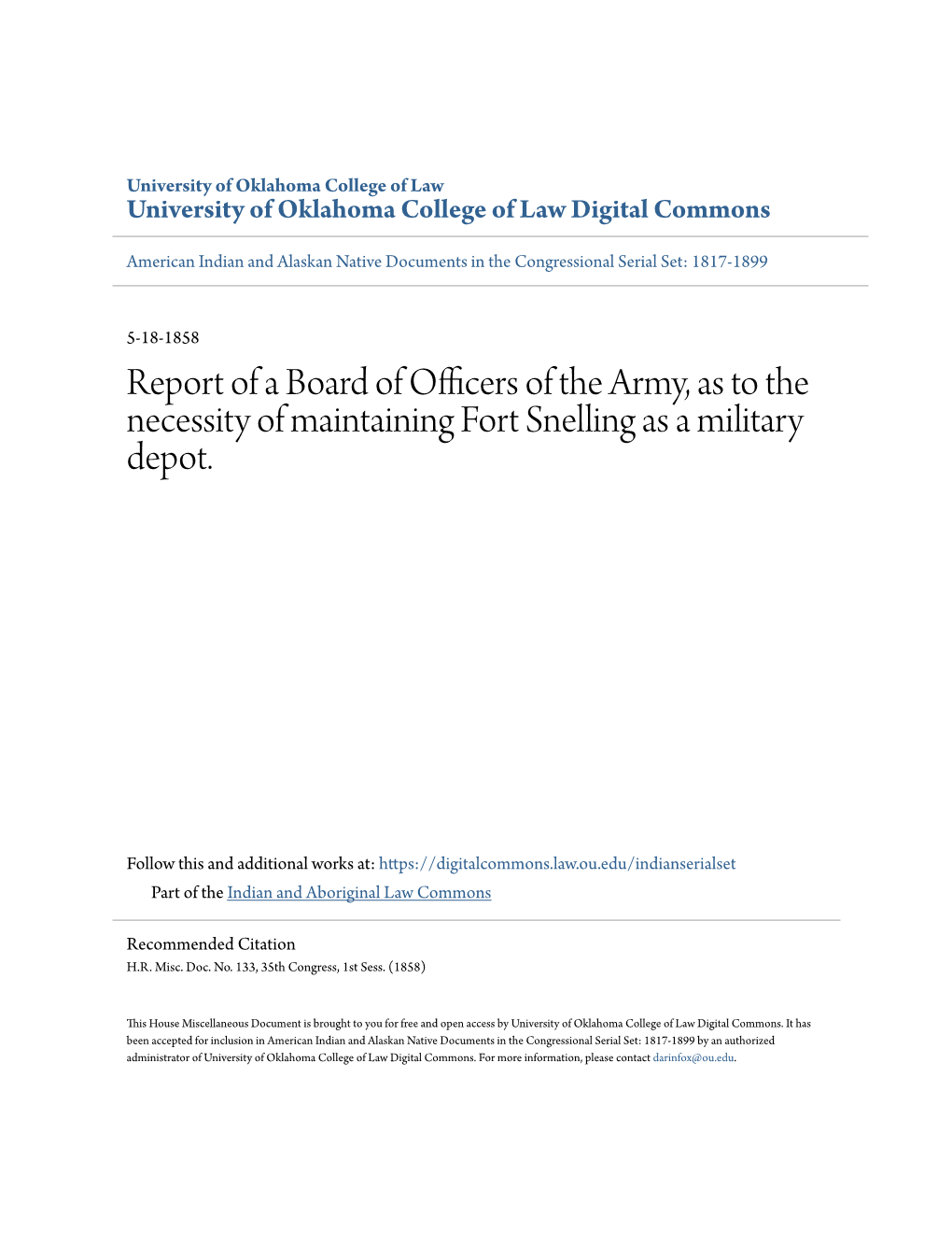 Report of a Board of Officers of the Army, As to the Necessity of Maintaining Fort Snelling As a Military Depot