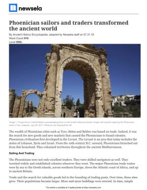 Phoenician Sailors and Traders Transformed the Ancient World by Ancient History Encyclopedia, Adapted by Newsela Staff on 07.31.19 Word Count 976 Level 850L