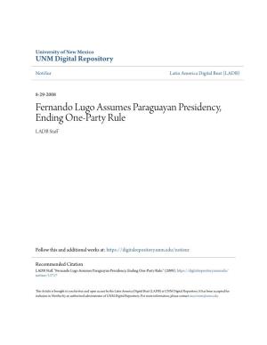 Fernando Lugo Assumes Paraguayan Presidency, Ending One-Party Rule LADB Staff
