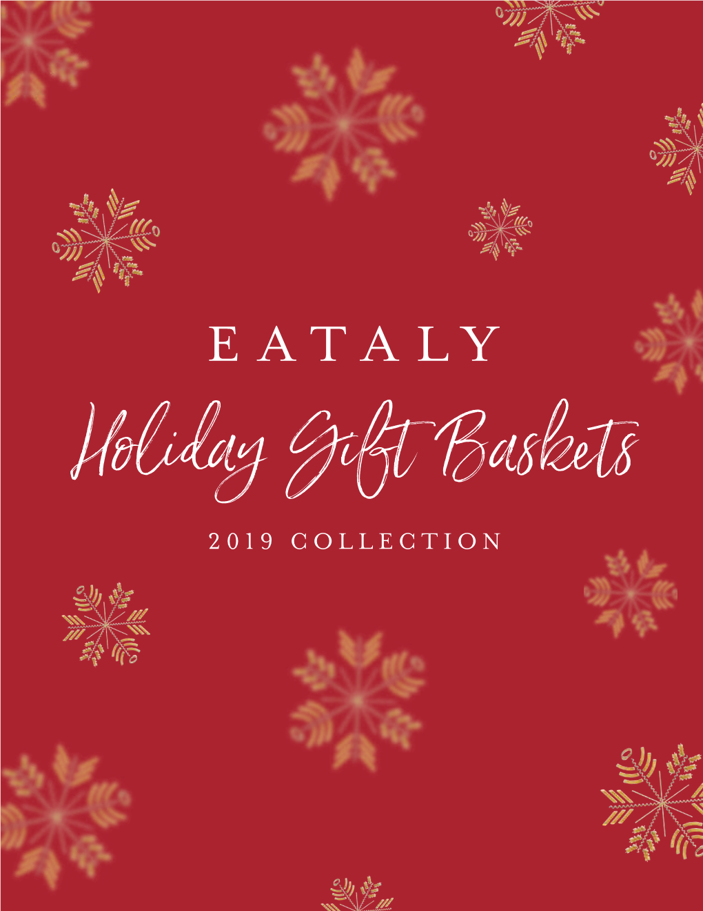 Holiday Gift Baskets 2019 COLLECTION Holiday Gift Baskets 2019 COLLECTION