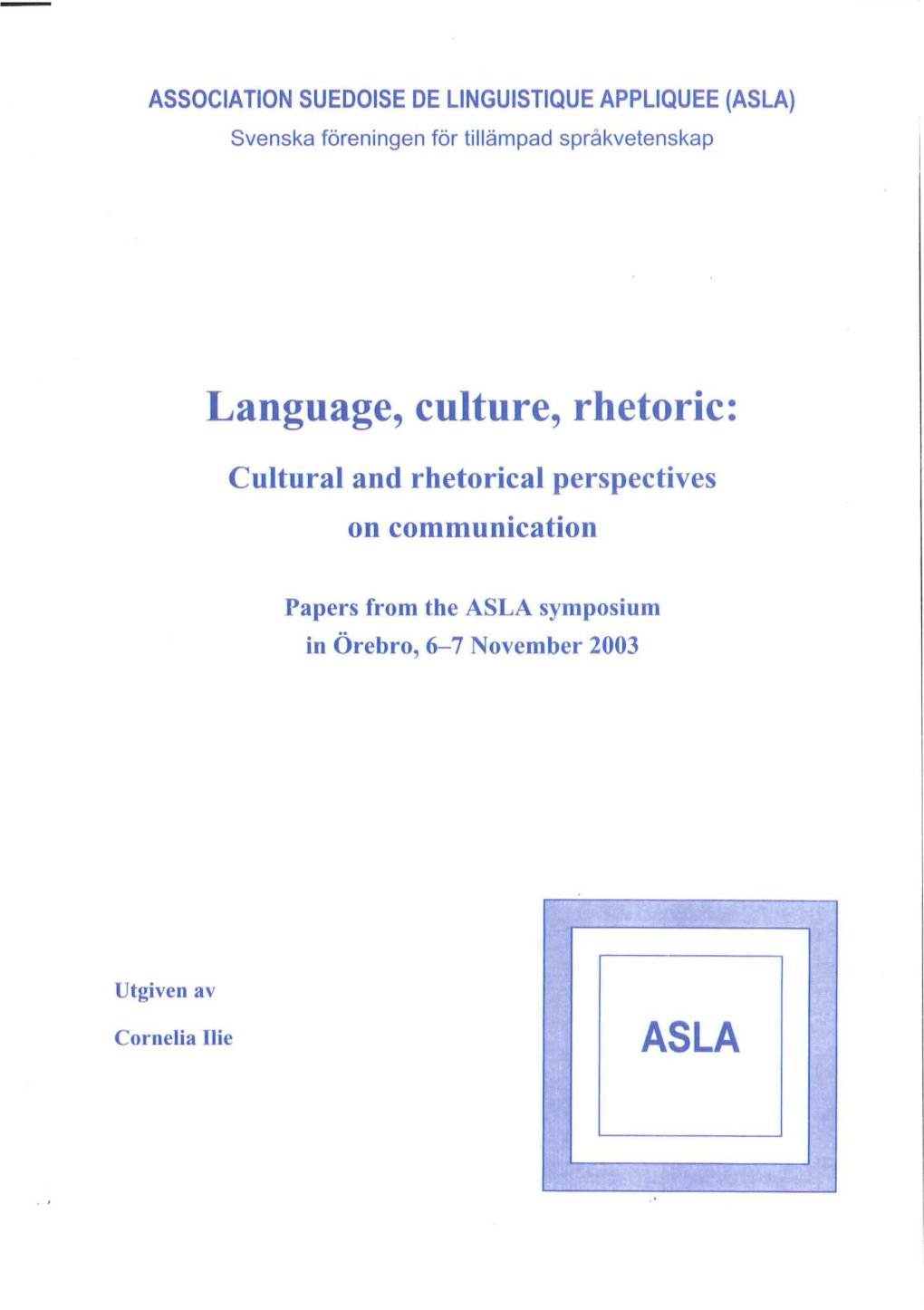 Language, Culture, Rhetoric