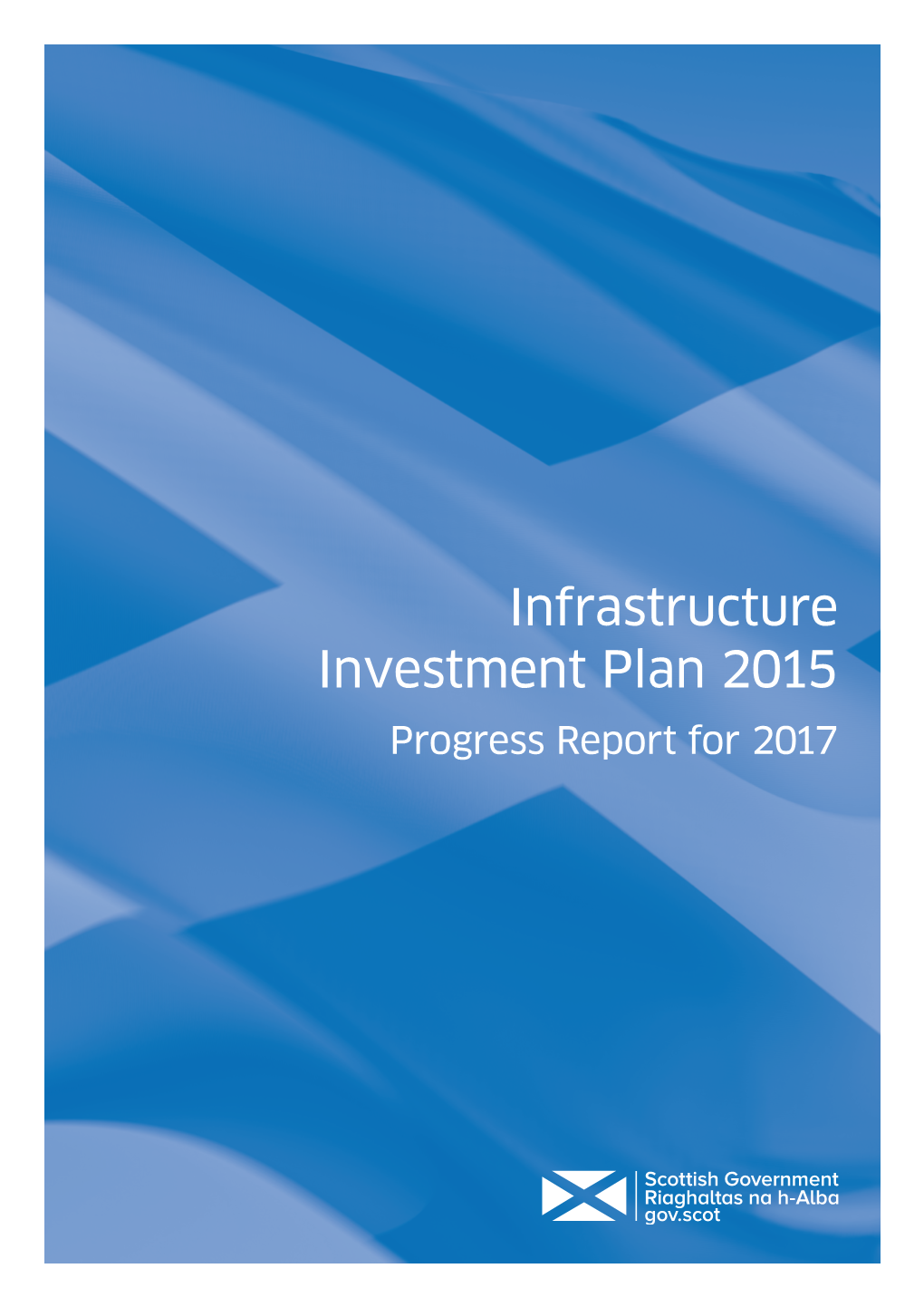 Infrastructure Investment Plan 2015 Progress Report for 2017