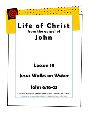 Life of Christ John