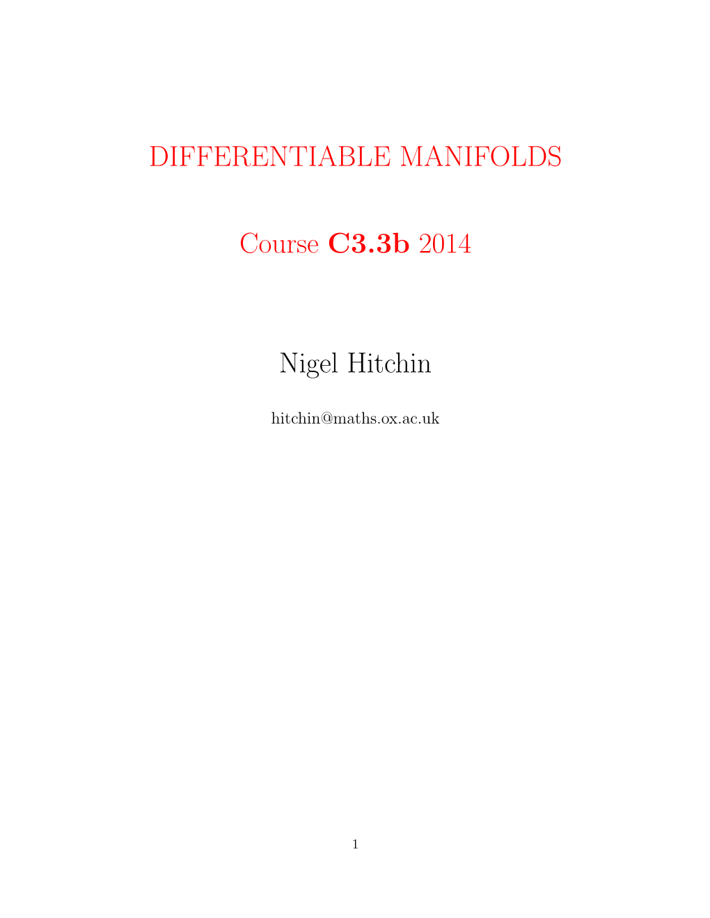 DIFFERENTIABLE MANIFOLDS Course C3.3B 2014 Nigel Hitchin
