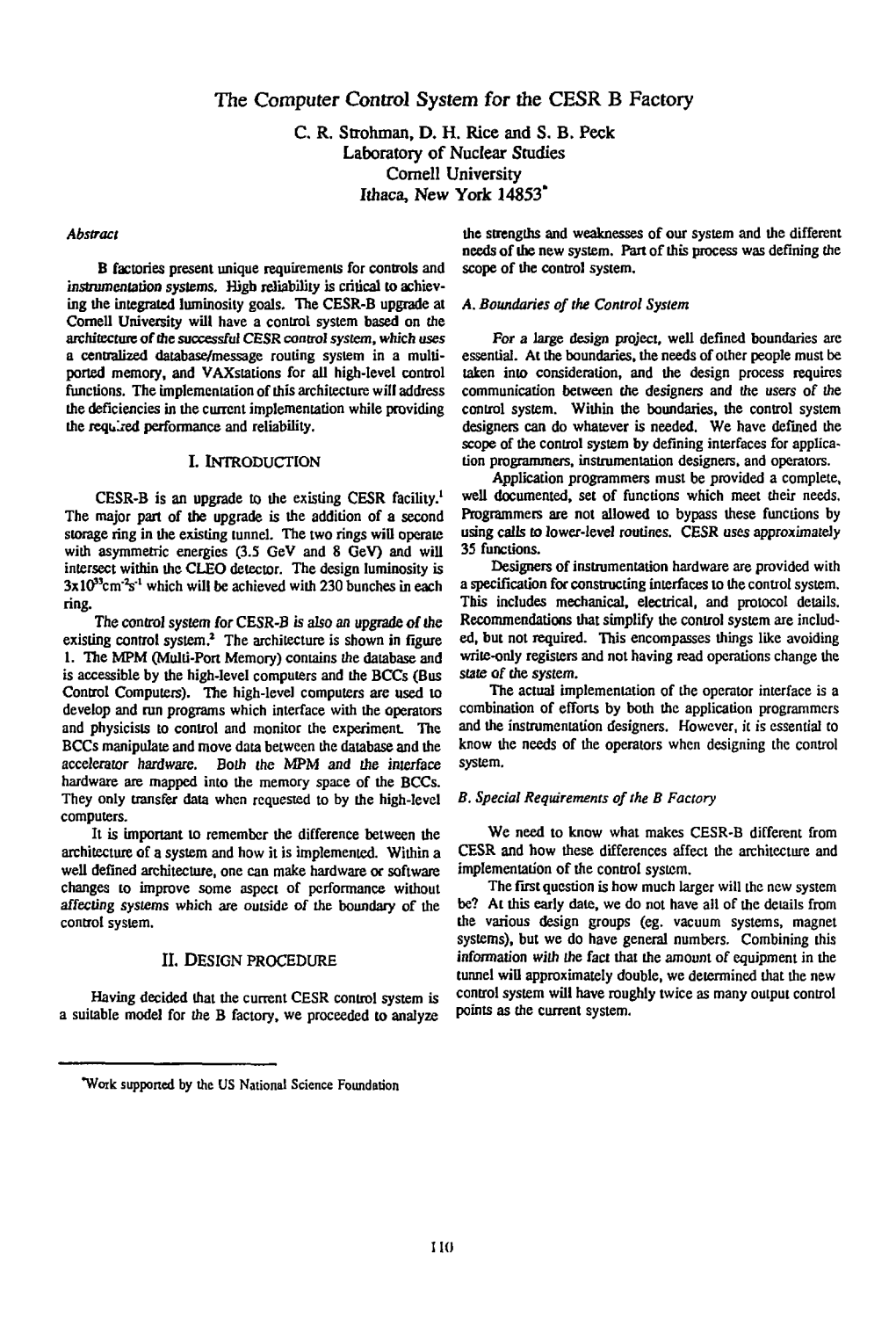 The Computer Control System for the CESR B Factory C. R. Strohman, D