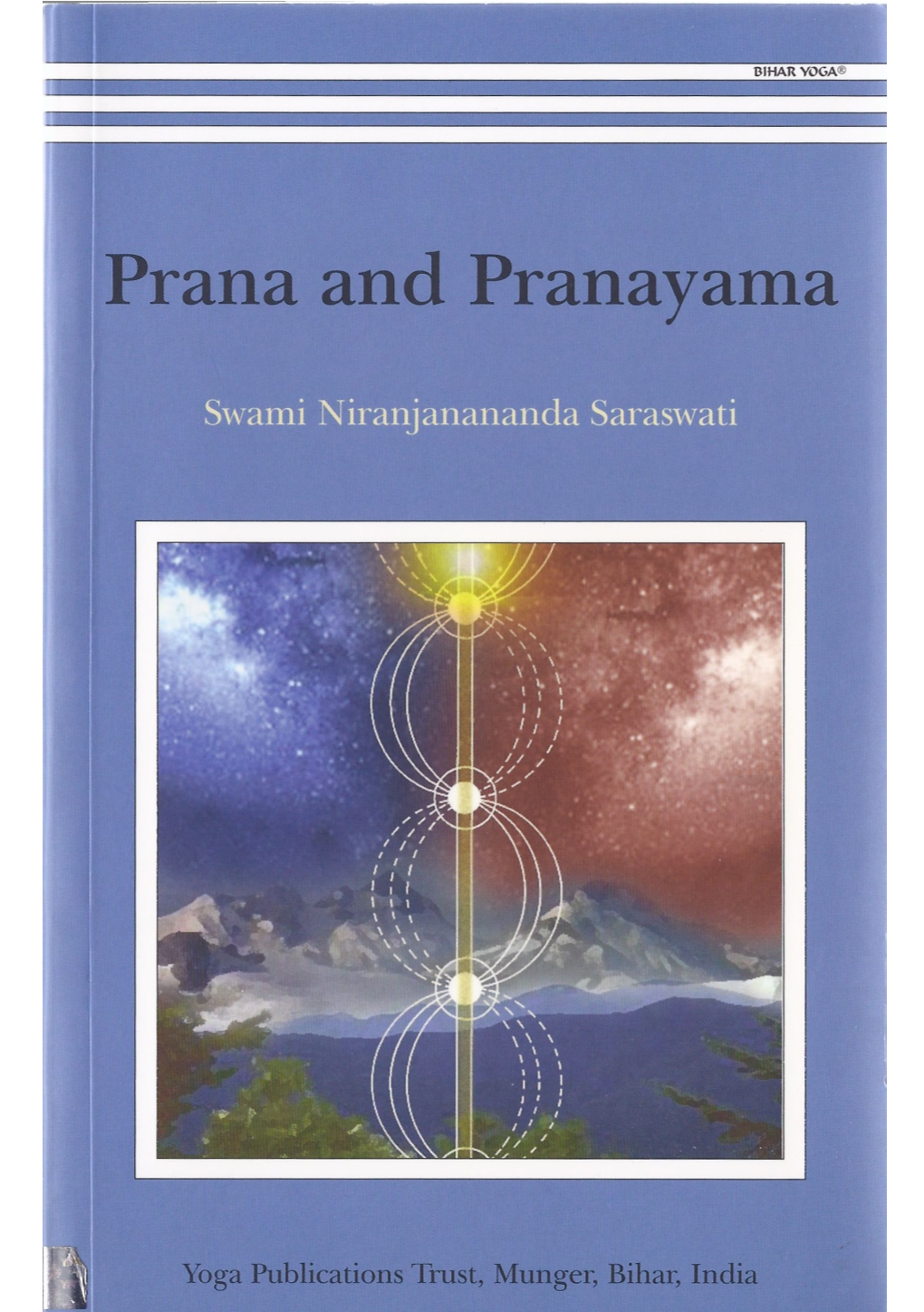 Prana and Pranayama Swami Niranjananda