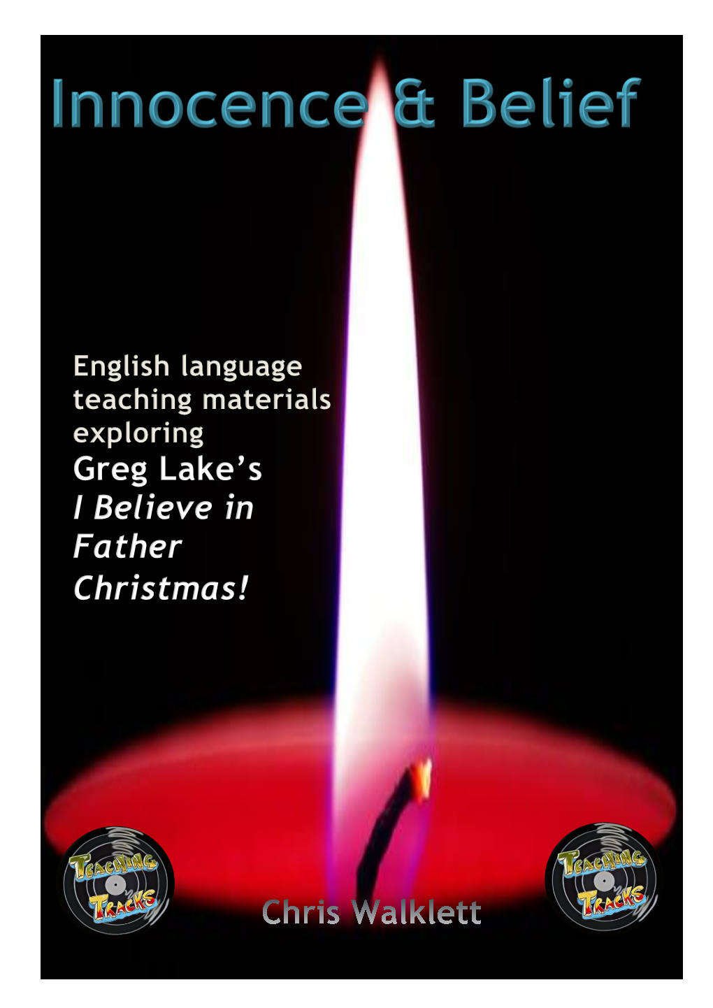 Greg Lake's I Believe in Father Christmas!