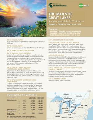 THE MAJESTIC GREAT LAKES 9 Nights Aboard the M/V Victory II CHICAGO to TORONTO • JULY 20–30, 2021