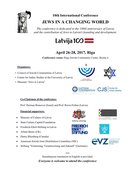 JEWS in a CHANGING WORLD the Conference Is Dedicated to the 100Th Anniversary of Latvia and the Contribution of Jews to Latvia's Founding and Development