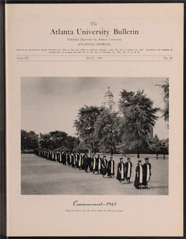 Atlanta University Bulletin Published Quarterly by Atlanta University ATLANTA, GEORGIA