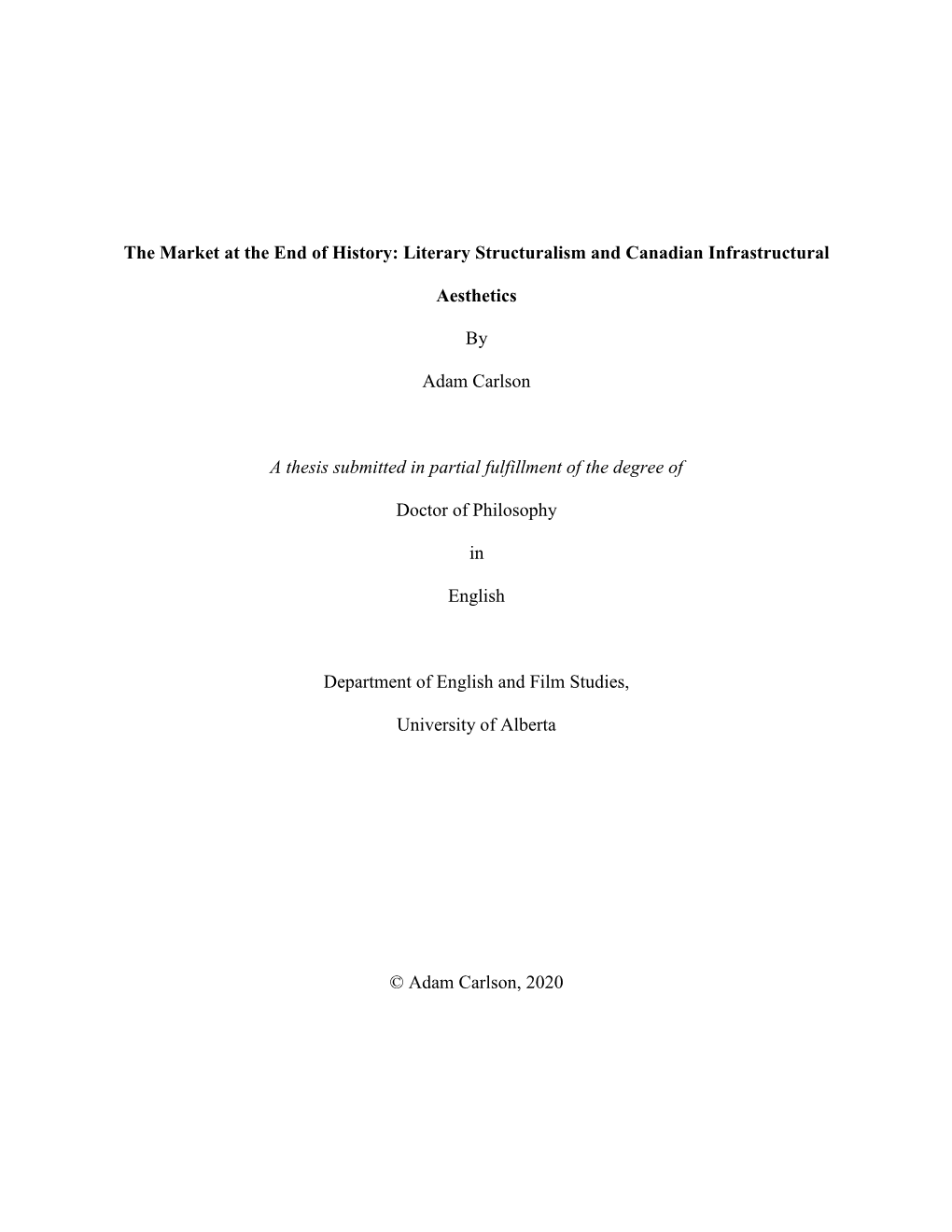 The Market at the End of History: Literary Structuralism and Canadian Infrastructural