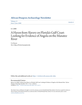A Haven from Slavery on Florida's Gulf Coast: Looking for Evidence of Angola on the Manatee River Uzi Baram New College of Florida, Baram@Ncf.Edu