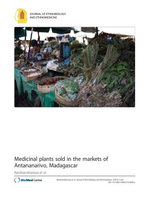Medicinal Plants Sold in the Markets of Antananarivo, Madagascar Randriamiharisoa Et Al