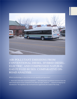 Air-Pollutant Emissions from Conventional Diesel, Hybrid Diesel- Electric, and Compressed Natural Gas Fueled Buses: Comparative On- Road Analysis
