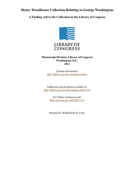 Henry Woodhouse Collection Relating to George Washington [Finding Aid]. Library of Congress. [PDF Rendered Mon Jan 12 09:47:32 E