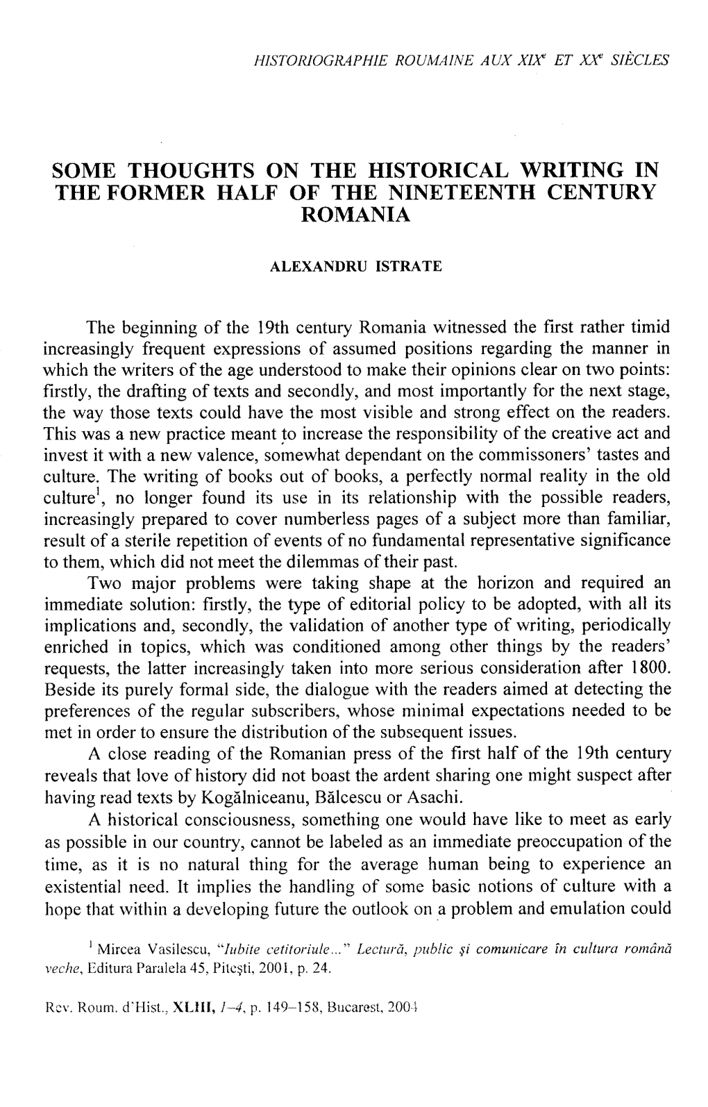 Some Thoughts on the Historical Writing in the Former Half of the Nineteenth Century Romania