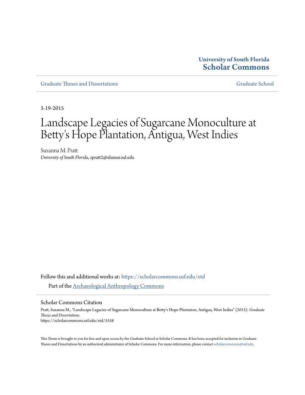 Landscape Legacies of Sugarcane Monoculture at Betty's Hope Plantation, Antigua, West Indies Suzanna M