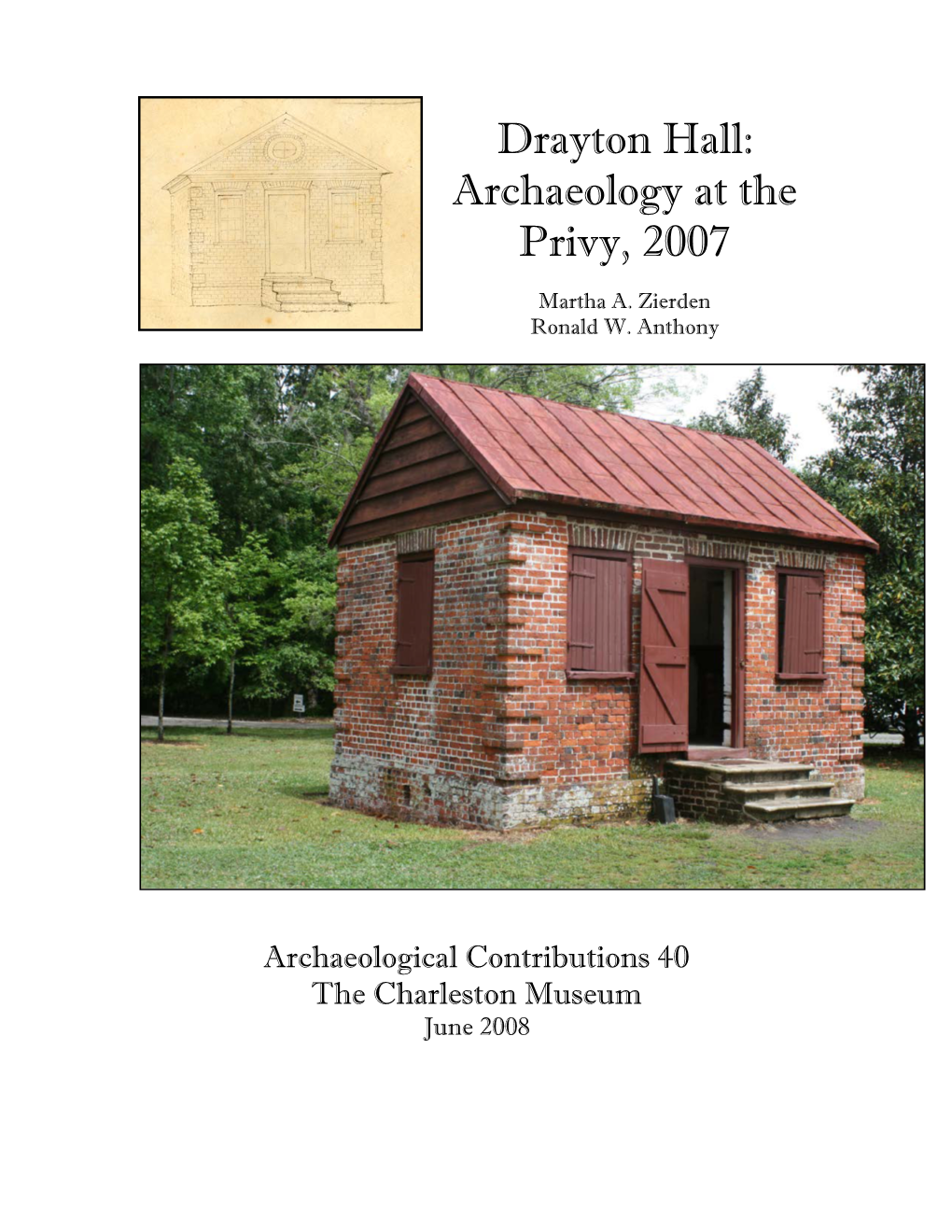 Drayton Hall: Archaeology at the Privy, 2007