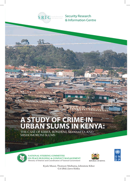 A Study of Crime in Urban Slums in Kenya: the Case of Kibra, Bondeni, Manyatta and Mishomoroni Slums