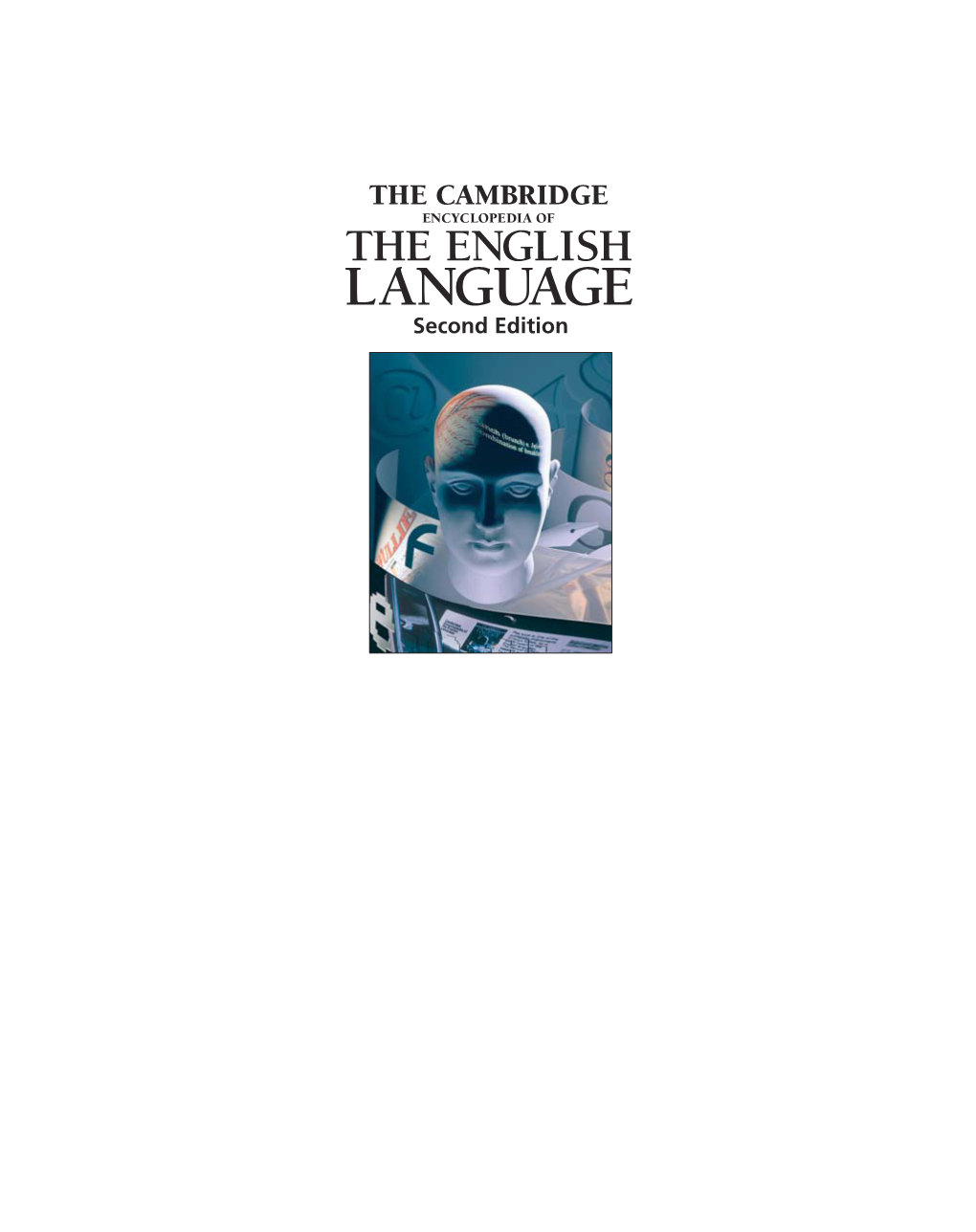 LANGUAGE Second Edition PUBLISHED by the PRESS SYNDICATE of the UNIVERSITY of CAMBRIDGE the Pitt Building, Trumpington Street, Cambridge CB2 1RP, United Kingdom