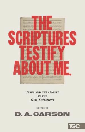 Jesus and the Gospel in the Old Testament Edited By