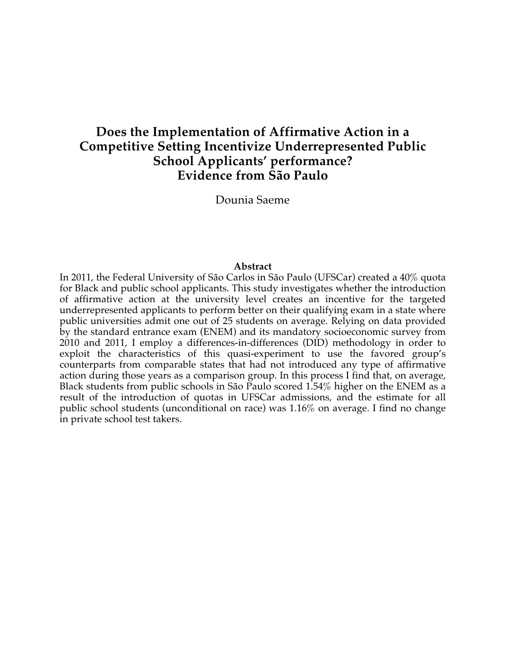 Does the Implementation of Affirmative Action in a Competitive Setting Incentivize Underrepresented Public School Applicants’ Performance? Evidence from São Paulo