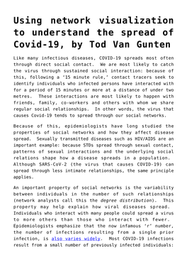 Using Network Visualization to Understand the Spread of Covid-19, by Tod Van Gunten