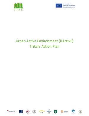 Urban Active Environment (Uactive) Trikala Action Plan