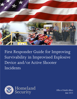 First Responder Guide for Improving Survivability in Improvised Explosive Device And/Or Active Shooter Incidents