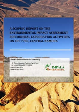 A Scoping Report on the Environmental Impact Assessment for Mineral Exploration Activities on Epl 7783, Central Namibia