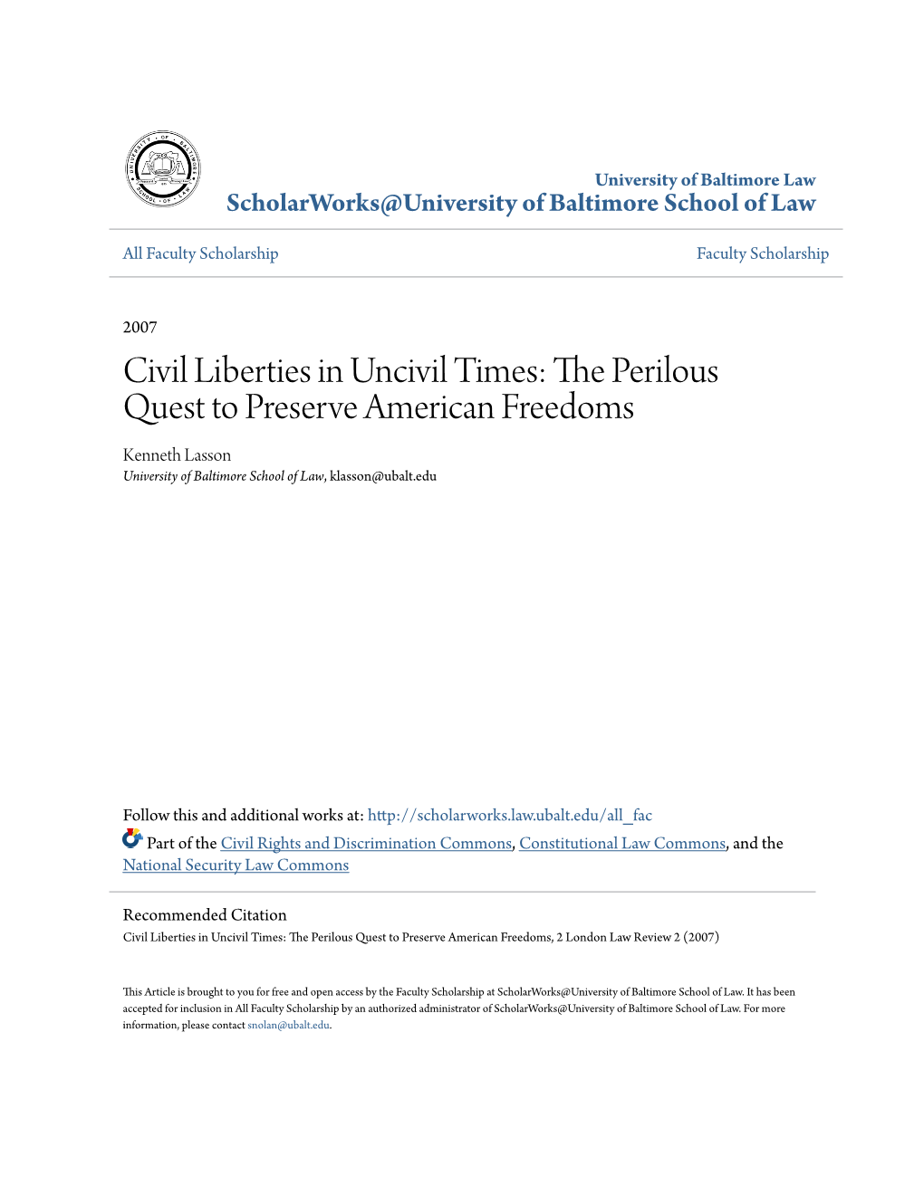 Civil Liberties in Uncivil Times: the Ep Rilous Quest to Preserve American Freedoms Kenneth Lasson University of Baltimore School of Law, Klasson@Ubalt.Edu