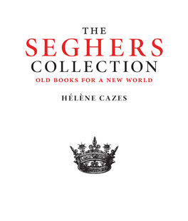 The Seghers Collection: Old Books for a New World
