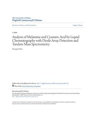 Analysis of Melamine and Cyanuric Acid by Liquid Chromatography with Diode Array Detection and Tandem Mass Spectrometry Byungchul Kim