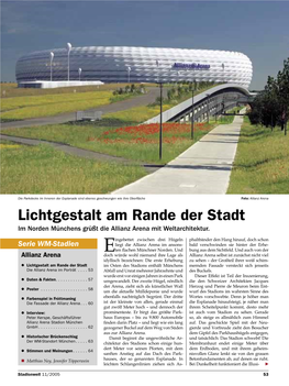 Lichtgestalt Am Rande Der Stadt Im Norden Münchens Grüßt Die Allianz Arena Mit Weltarchitektur