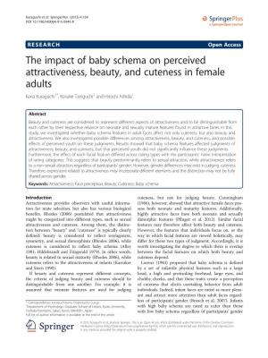 The Impact of Baby Schema on Perceived Attractiveness, Beauty, and Cuteness in Female Adults Kana Kuraguchi1*, Kosuke Taniguchi2 and Hiroshi Ashida1