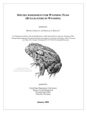 Species Assessment for Wyoming Toad (Bufo Baxteri)