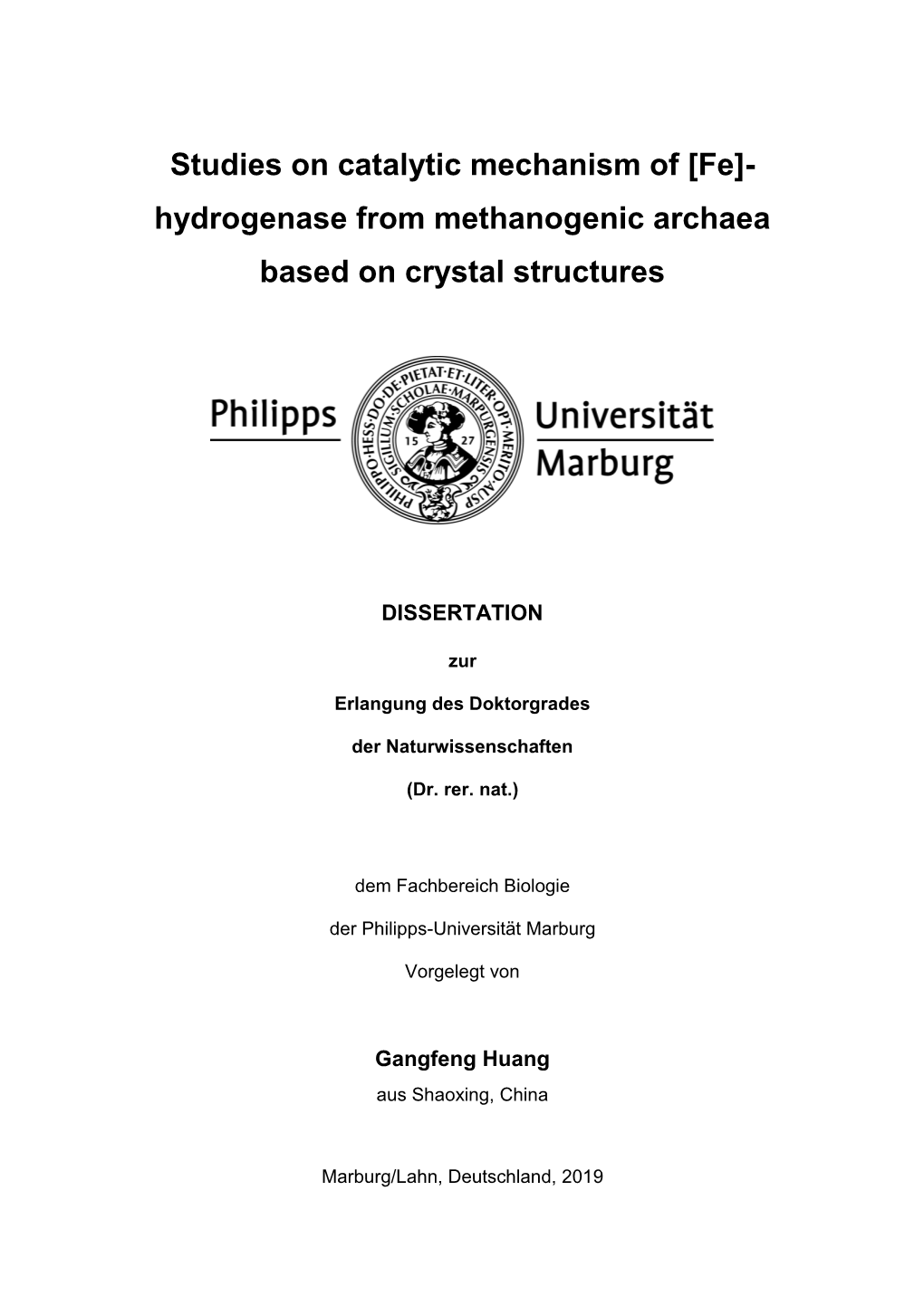 Studies on Catalytic Mechanism of [Fe]- Hydrogenase from Methanogenic Archaea Based on Crystal Structures