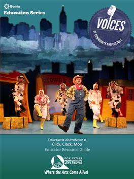 Click, Clack, Moo Educator Resource Guide Theatreworks USA Production of Click, Clack , Moo